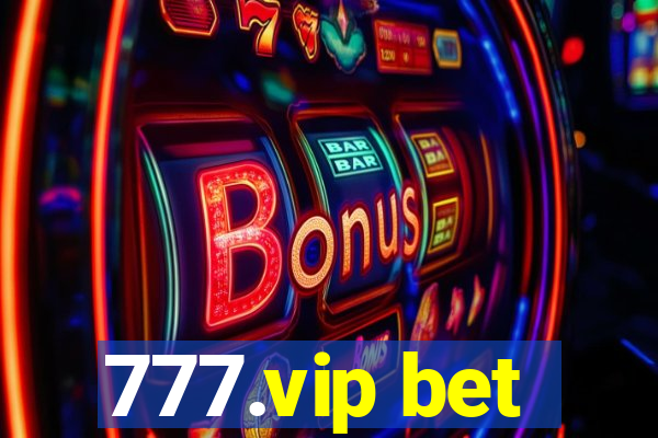 777.vip bet